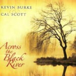 Across the Black River – Kevin Burke and Cal Scott cover